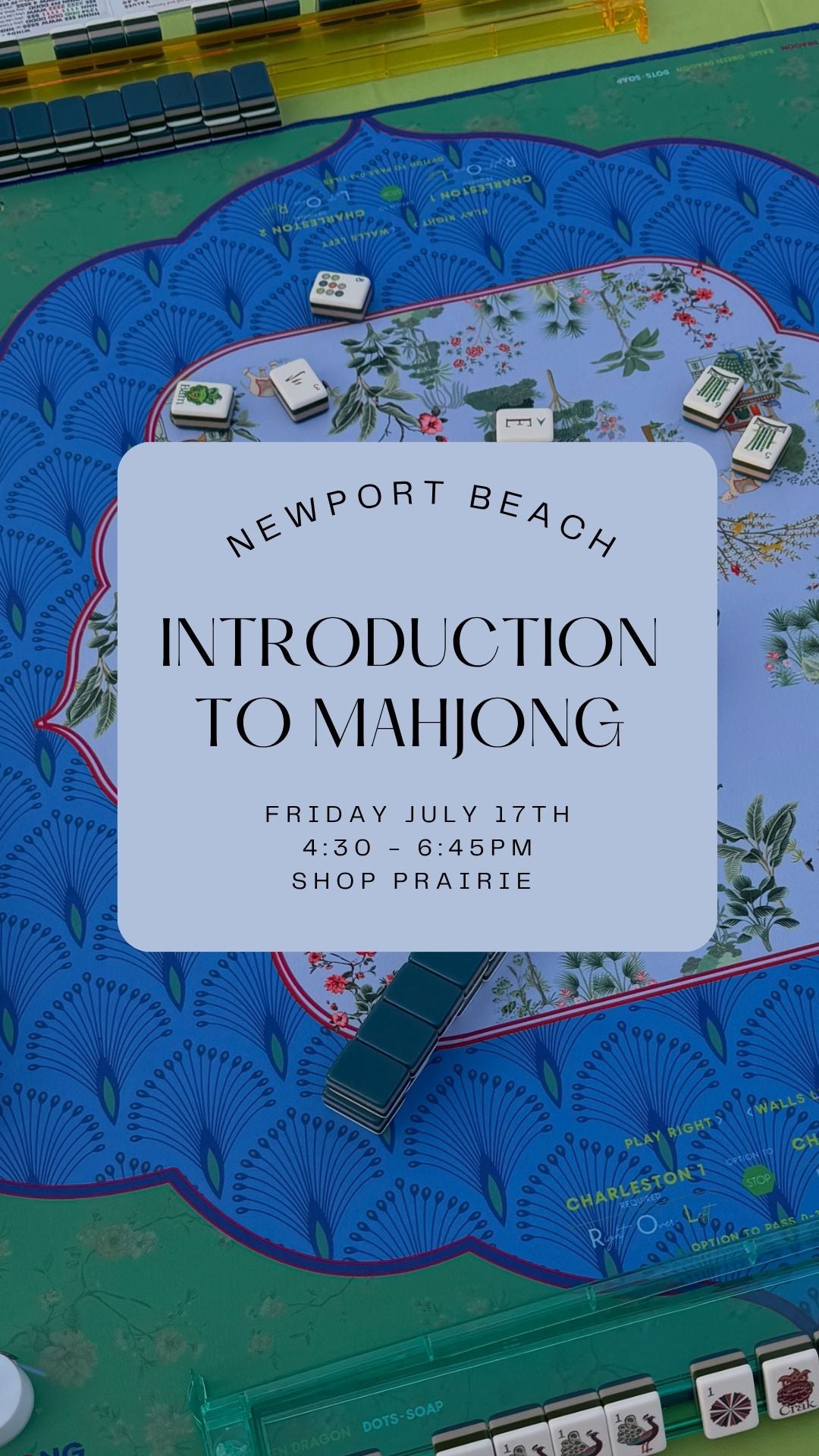 Introduction to Mahjong || July 17 || Newport Beach