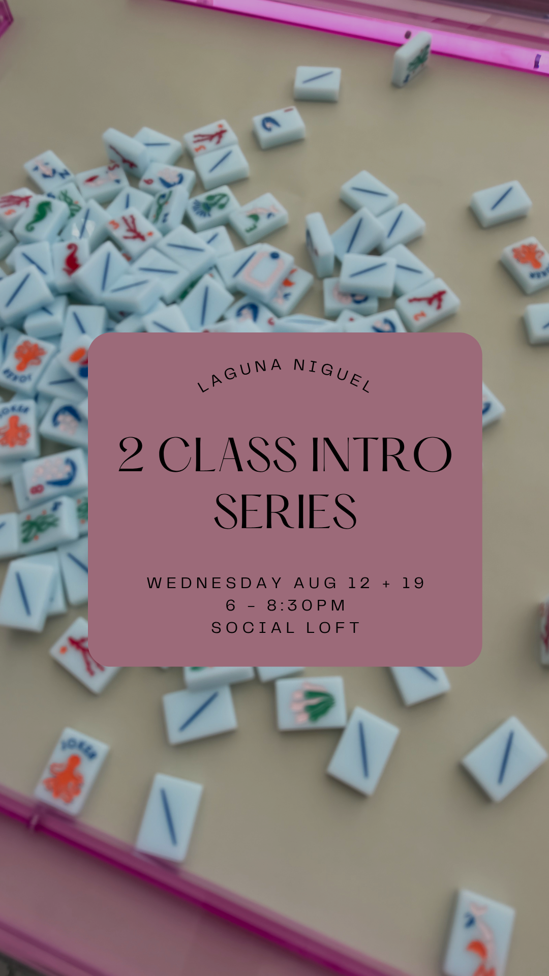 2 Class Introduction Series || August 12 + August 19 || Laguna Niguel