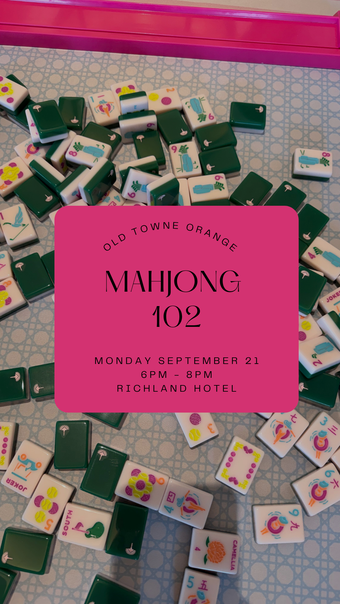 Mahjong 102 || September 21 || City of Orange