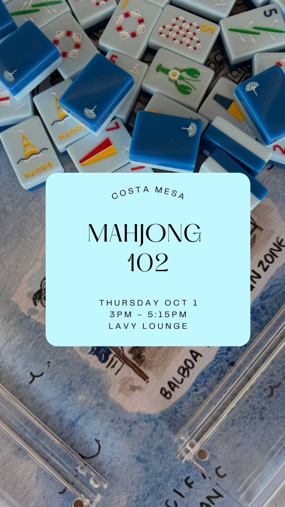Mahjong 102 || October 1 || Costa Mesa