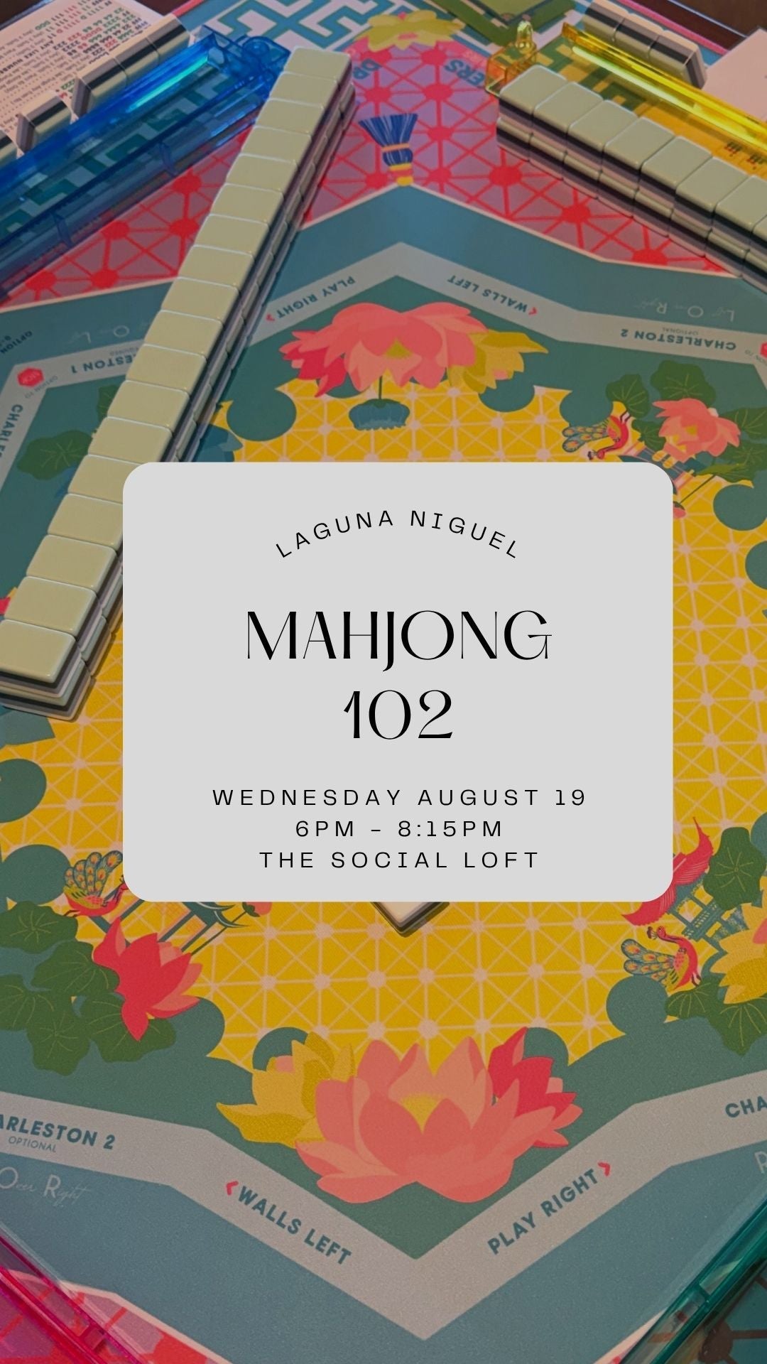 Mahjong 102 || August 19 || Laguna Niguel