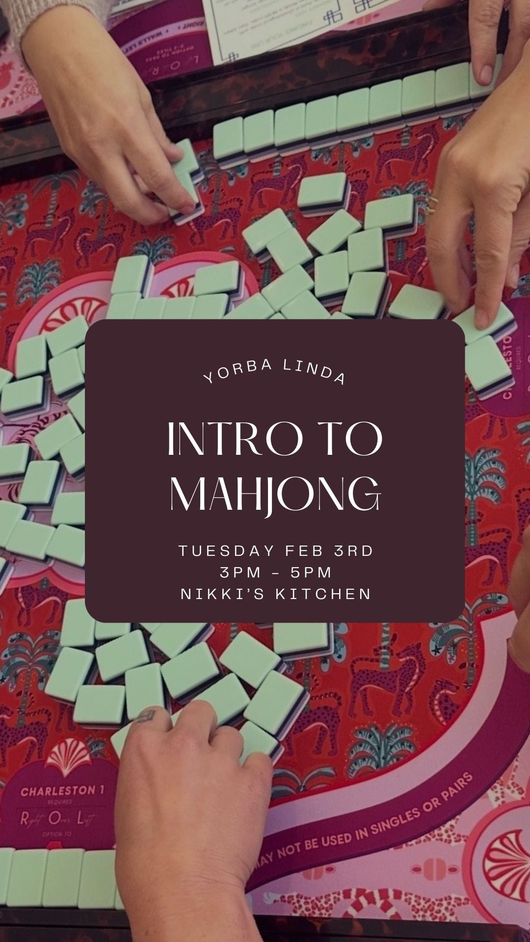 Introduction to Mahjong || February 3 || Yorba Linda