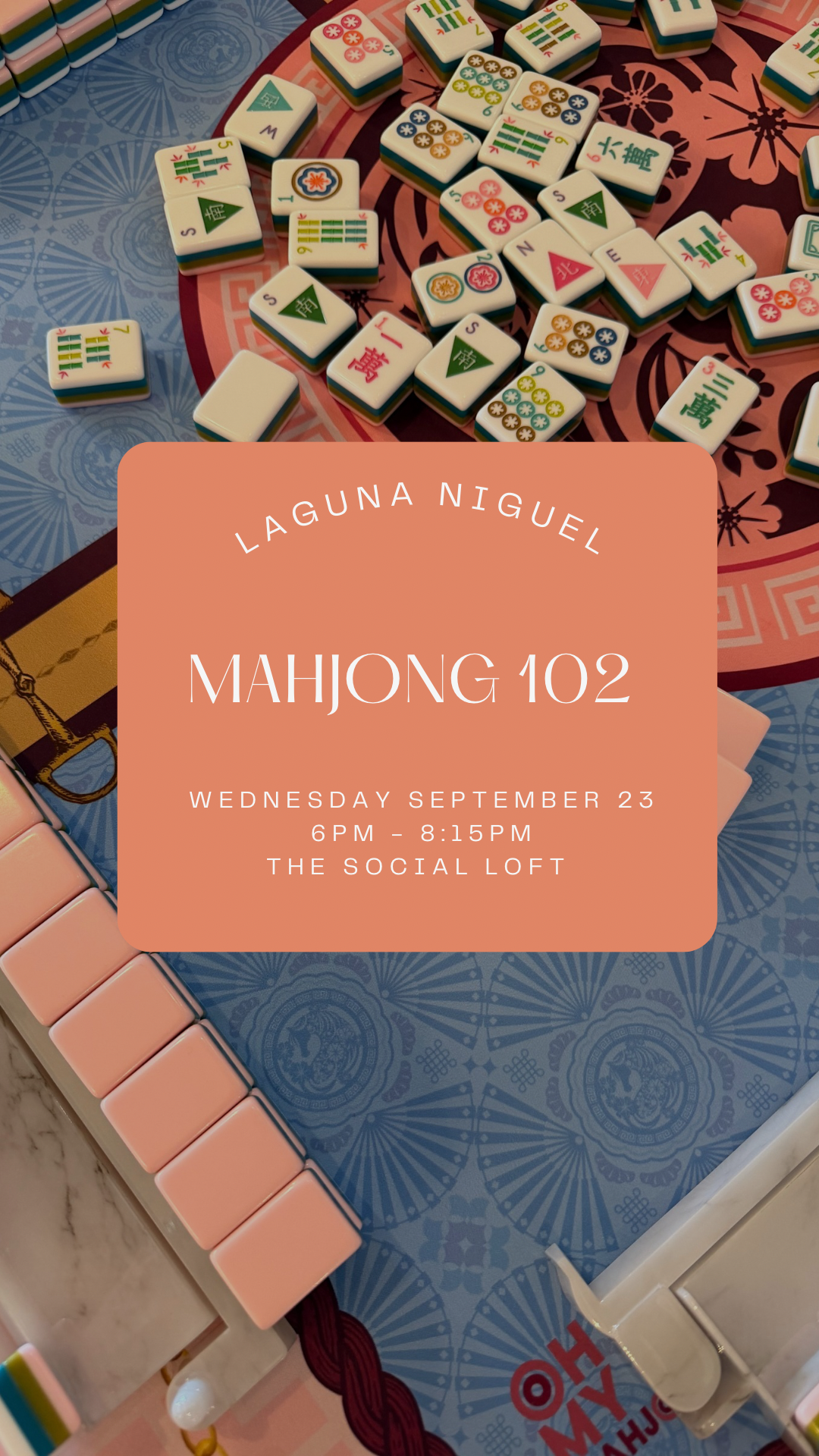 Mahjong 102 || September 23 || Laguna Niguel