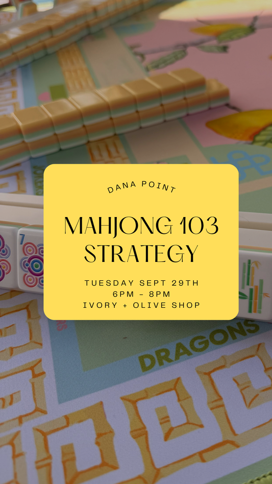 Mahjong 103 Strategy || September 29 || Dana Point