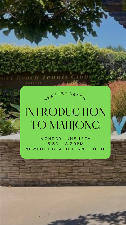 Introduction to Mahjong || June 15 || Newport Beach