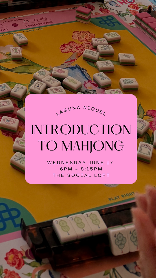 Introduction to Mahjong || June 17 || Laguna Niguel