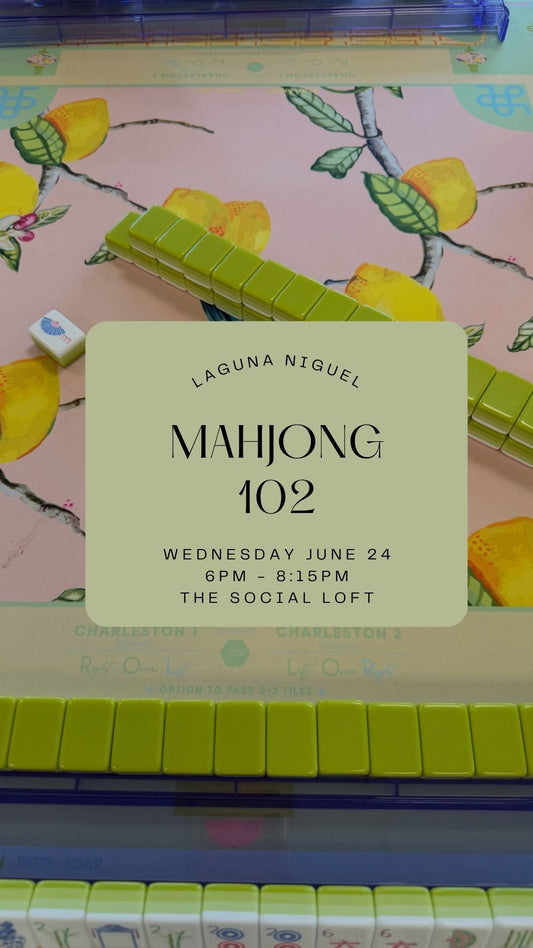 Mahjong 102 || June 24 || Laguna Niguel